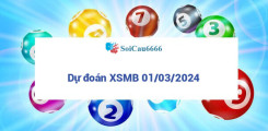 Dự đoán XSMB 01/03/2024 - Soi cầu XSMB Thứ 6 chuẩn xác
